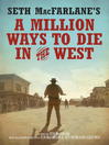 Cover image for A Million Ways to Die in the West